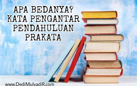 Apa bedanya Kata pengantar Pendahuluan Prakata dalam karya tulis
